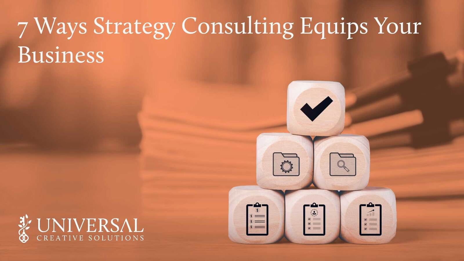 7 Ways Strategy Consulting Equips Your Business